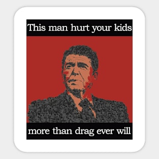 Pro-Drag, Anti-Reagan Sticker